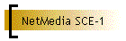 NetMedia SCE-1